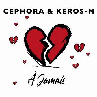 À JAMAIS by Cephora