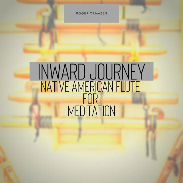 Inward Journey - Native American Flute for Meditation