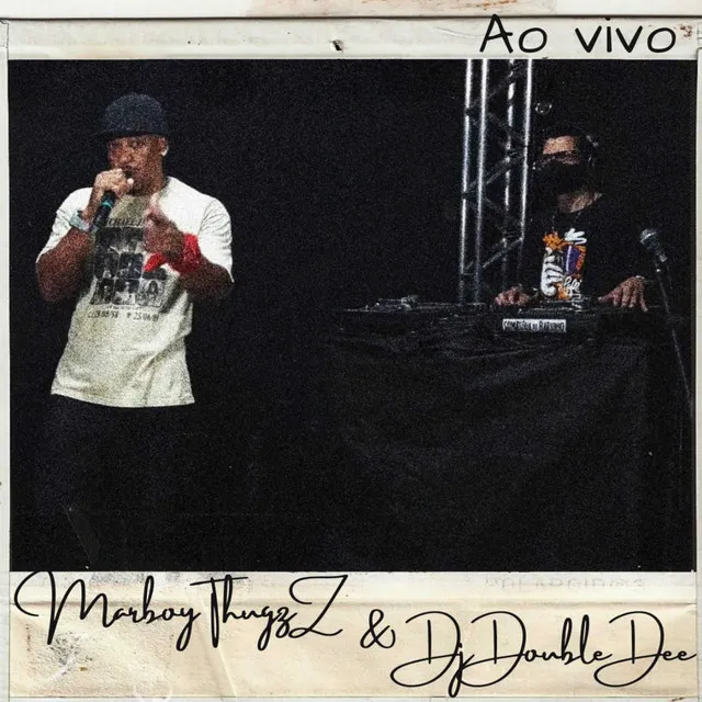 Marboy Thugzz & Dj Double Dee (Ao Vivo)