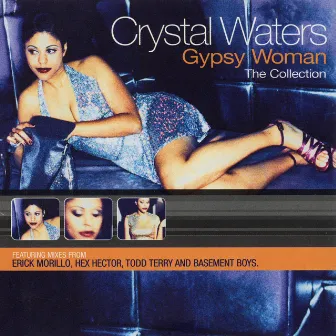 Gypsy Woman The Collection by Crystal Waters