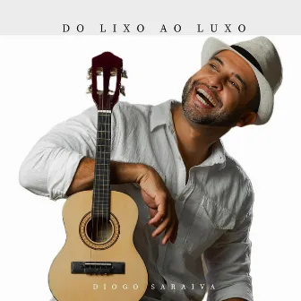 Do Lixo ao Luxo by Diogo Saraiva