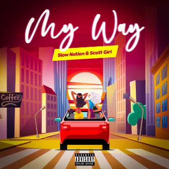 My Way by Slow Nation