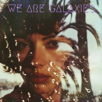 Vibrations by We Are Galaxies