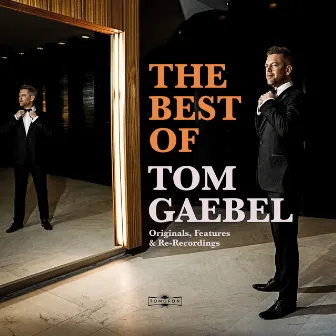 The Best of Tom Gaebel by Tom Gaebel