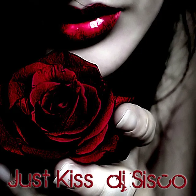 Just Kiss