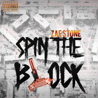 Spin The Block by Zae Stone