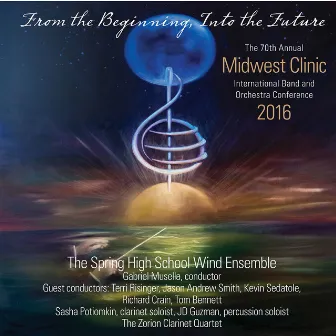 2016 Midwest Clinic: Spring High School Wind Ensemble (Live) by 