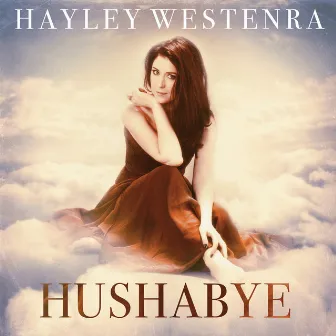 Hushabye (Deluxe) by Hayley Westenra