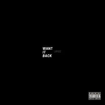 Want It Back by lamuse