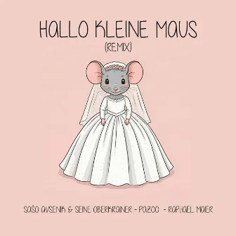 Hallo kleine Maus (Remix) by Raphael Maier