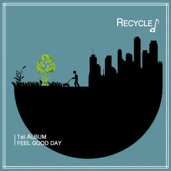 Recycle 1st Single by Recycle