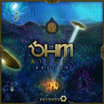 The Ohm Ritual, Best of 2010-2020 by San and Tac