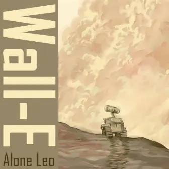 Wall-E by Alone Leo