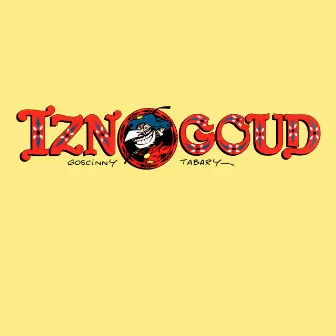 Iznogoud (Générique original de la série TV) - Single by Alain Garcia