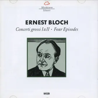 Bloch: Concerti grossi - Four Episodes by Matthias Kühn