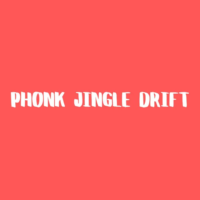 Phonk Jingle Drift - WHOYOU & Dark Rave Phonk Remix