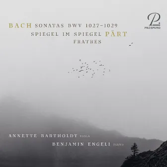 Bach Sonatas BWV 1027-1029, Pärt: Spiegel Im Spiegel by Annette Bartholdy