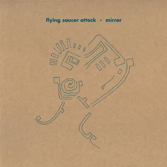 Mirror by Flying Saucer Attack