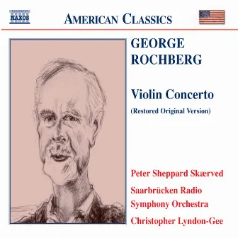 Rochberg: Violin Concerto by Saarbrücken Radio Symphony Orchestra