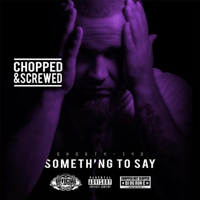 Something to Say EP (Chopped & Screwed)