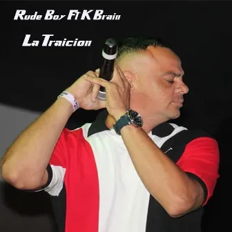 La Traicion by Rude Boy