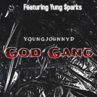 God Gang by YoungJohnnyD