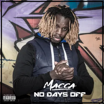 No Days Off by Macca