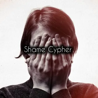 Shame Cypher by Khemikhals