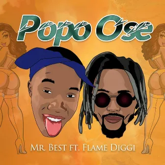 Popo Ose by Mr. BEST