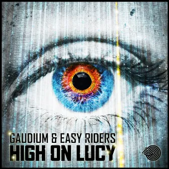 High on Lucy by Easy Riders