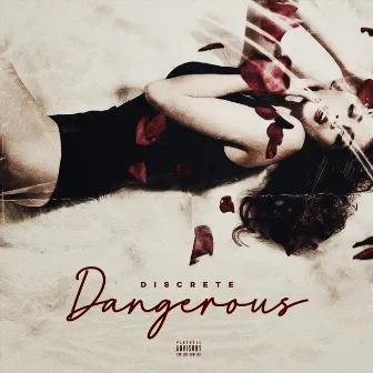 Dangerous by Discrete