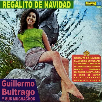 Regalito de Navidad by Guillermo Buitrago Y Sus Muchachos