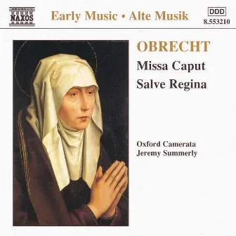 OBRECHT: Missa Caput / Salve Regina by Jacob Obrecht