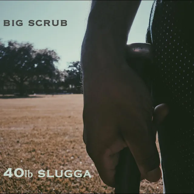 40lb Slugga'