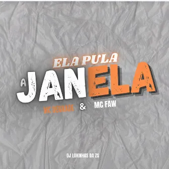 Ela Pula a Janela by Mc faw