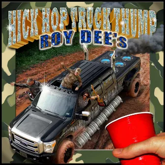 Hick Hop Truck Thump by Roy Dee