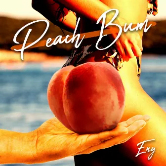 Peach Bum by Eny