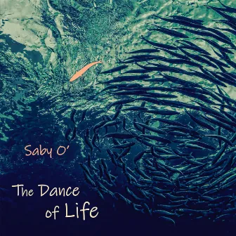 The Dance of Life by Saby O'