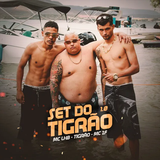 Set do Tigrão