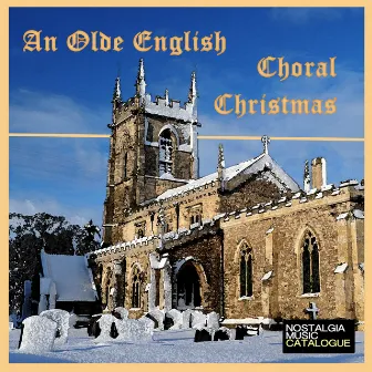 An Olde English Choral Christmas by The Temple Church Choir