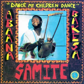 Dance My Children, Dance by Samite