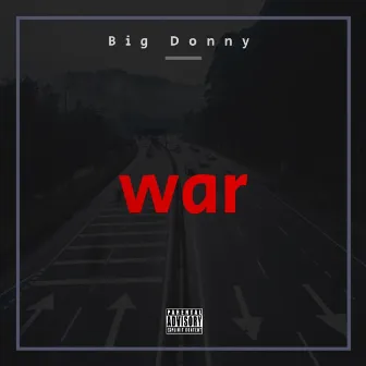 War by Big Donny