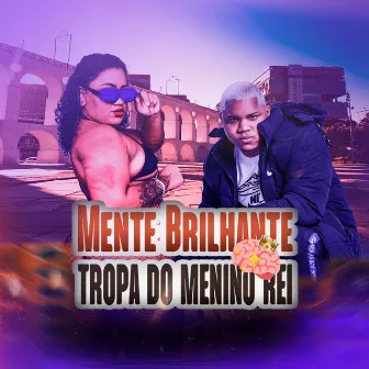 Mente Brilhante, Tropa do Menino Rei by DJ VT AGUILAR