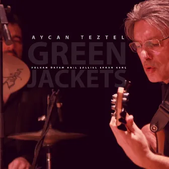 Green Jackets by Aycan Teztel