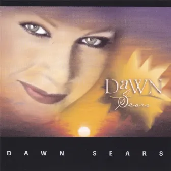 Dawn Sears by Dawn Sears