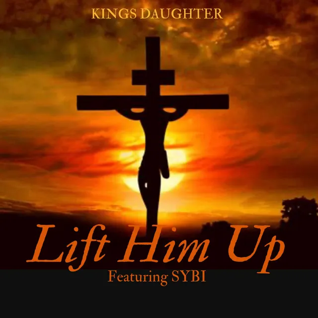 Lift Him Up