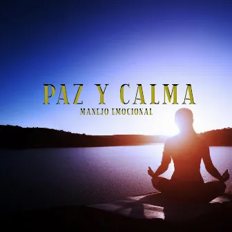 Paz y Calma Manejo Emocional by Relax Vibes