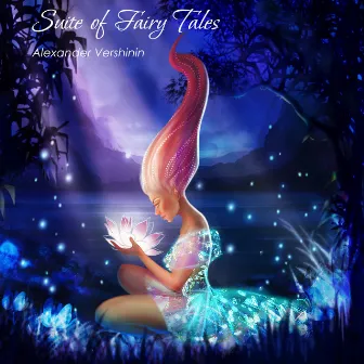 Suite of Fairy Tales (Orchestra Version) by Alexander Vershinin