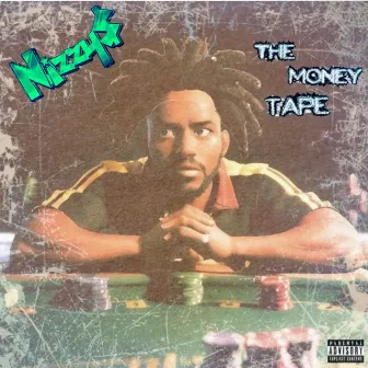 The Money Tape by Nizzy$