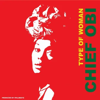 Type of Woman by Chief Obi